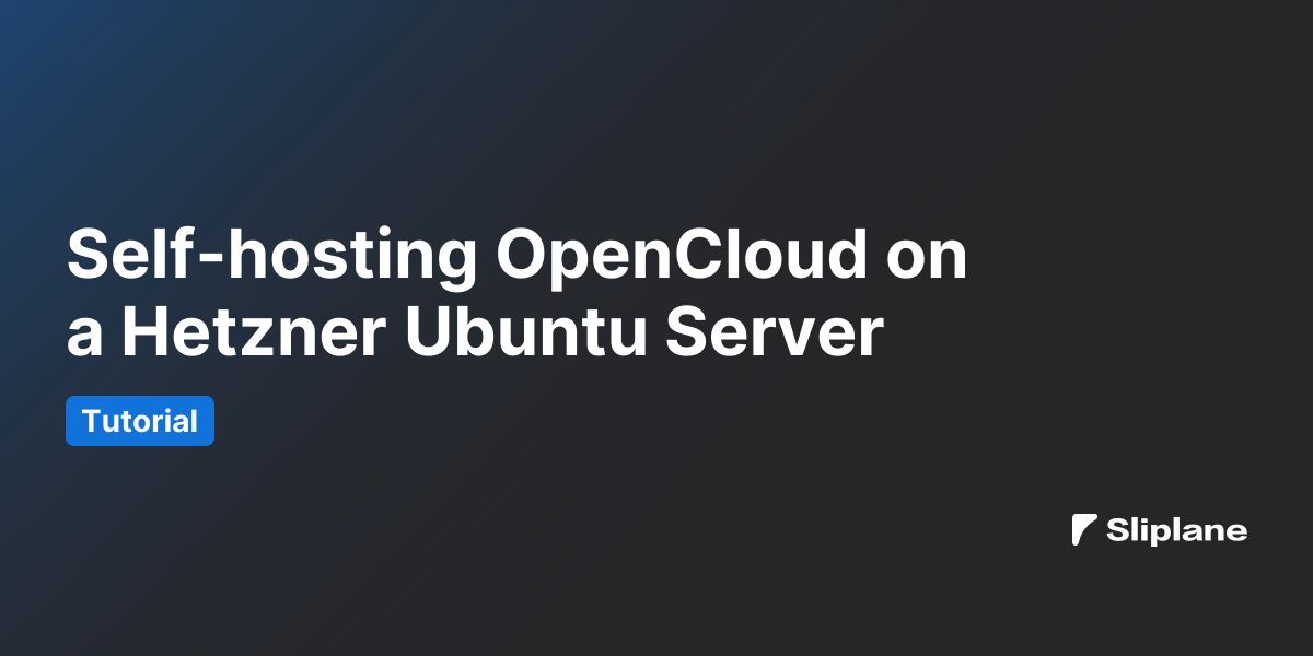 Self-hosting OpenCloud on a Hetzner Ubuntu Server